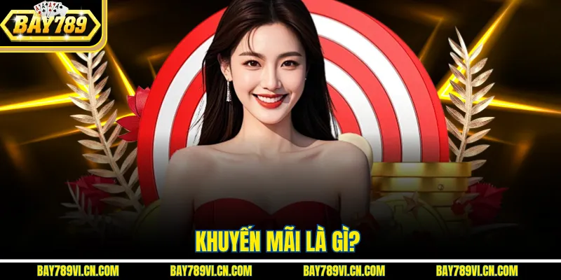 Khuyến mãi là gì? 